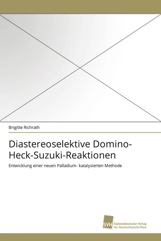 Diastereoselektive Domino-Heck-Suzuki-Reaktionen: Entwicklung einer neuen Palladium- katalysierten Methode - Image 1