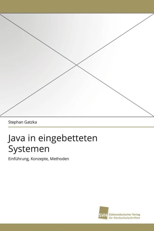 Java in eingebetteten Systemen: Einführung, Konzepte, Methoden