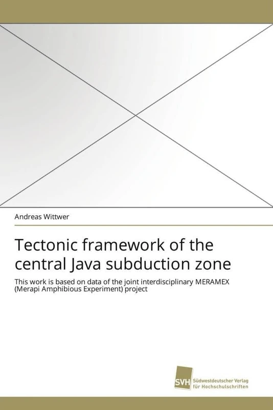 Tectonic framework of the central Java subduction zone: This work is based on data of the joint interdisciplinary MERAMEX (Merapi Amphibious Experiment) project - Image 1