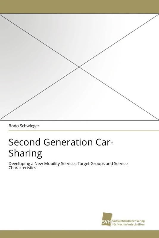 Second Generation Car-Sharing: Developing a New Mobility Services Target Groups and Service Characteristics
