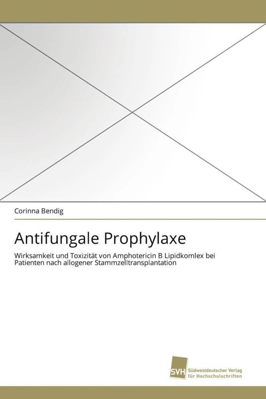 Antifungale Prophylaxe: Wirksamkeit und Toxizität von Amphotericin B Lipidkomlex bei Patienten nach allogener Stammzelltransplantation - Image 1