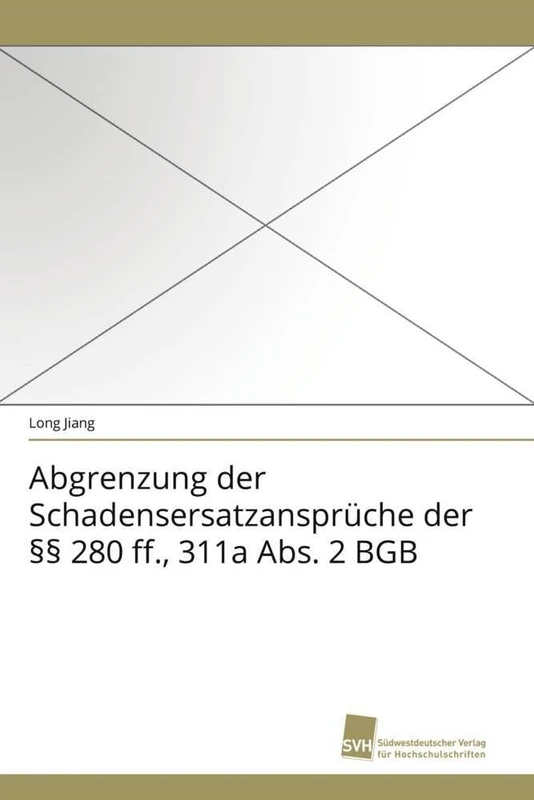 Abgrenzung der Schadensersatzansprüche der §§ 280 ff., 311a Abs. 2 BGB - Image 1
