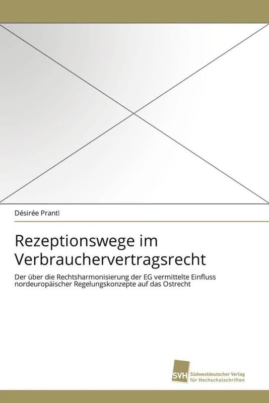 Rezeptionswege im Verbrauchervertragsrecht: Der über die Rechtsharmonisierung der EG vermittelte Einfluss nordeuropäischer Regelungskonzepte auf das Ostrecht - Image 1