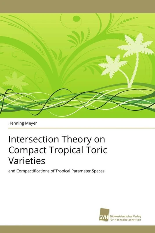 Intersection Theory on Compact Tropical Toric Varieties: and Compactifications of Tropical Parameter Spaces