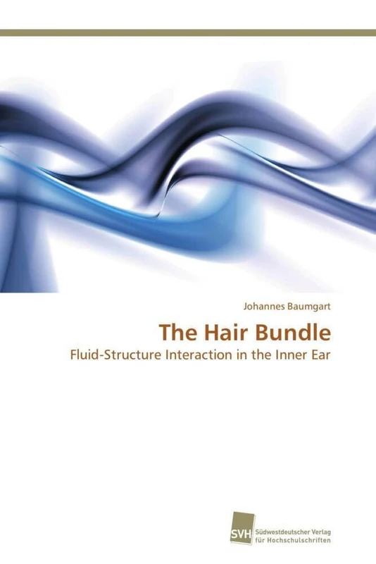 The Hair Bundle: Fluid-Structure Interaction in the Inner Ear