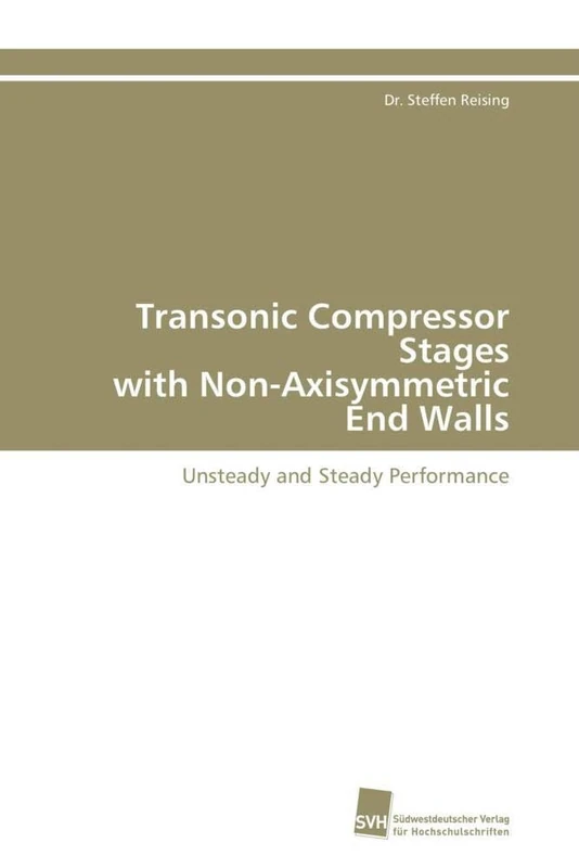 Transonic Compressor Stages with Non-Axisymmetric End Walls: Unsteady and Steady Performance