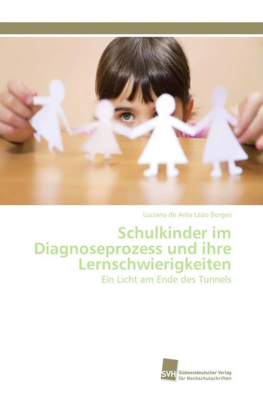 Schulkinder im Diagnoseprozess und ihre Lernschwierigkeiten: Ein Licht am Ende des Tunnels - Image 1