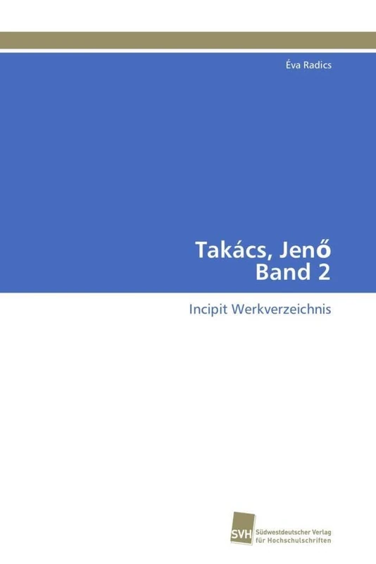 Takács, Jenő Band 2: Incipit Werkverzeichnis
