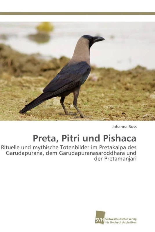 Preta, Pitri und Pishaca: Rituelle und mythische Totenbilder im Pretakalpa des Garudapurana, dem Garudapuranasaroddhara und der Pretamanjari - Image 1