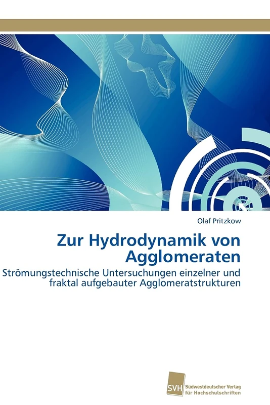 Zur Hydrodynamik von Agglomeraten: Strömungstechnische Untersuchungen einzelner und fraktal aufgebauter Agglomeratstrukturen - Image 1