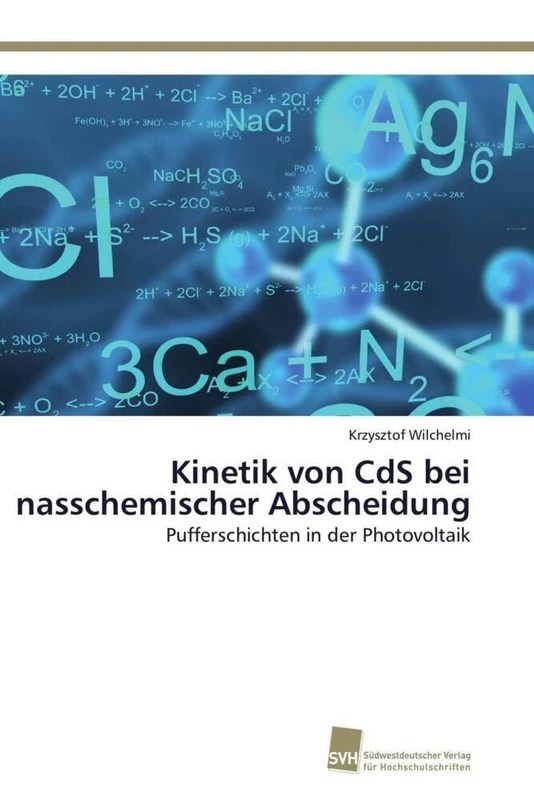 Kinetik von CdS bei nasschemischer Abscheidung: Pufferschichten in der Photovoltaik