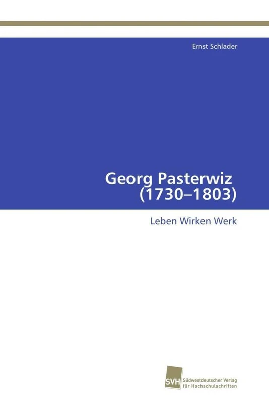 Georg Pasterwiz (1730–1803): Leben Wirken Werk - Image 1