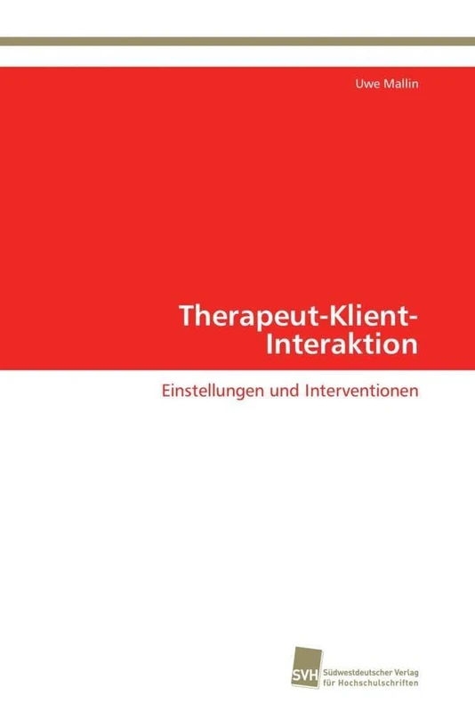 Therapeut-Klient-Interaktion: Einstellungen und Interventionen