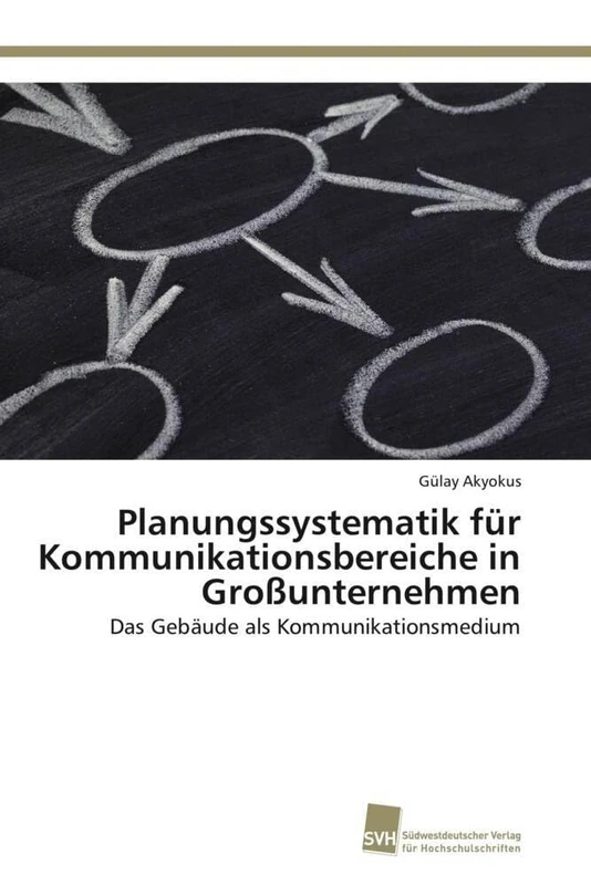 Planungssystematik für Kommunikationsbereiche in Großunternehmen: Das Gebäude als Kommunikationsmedium - Image 1