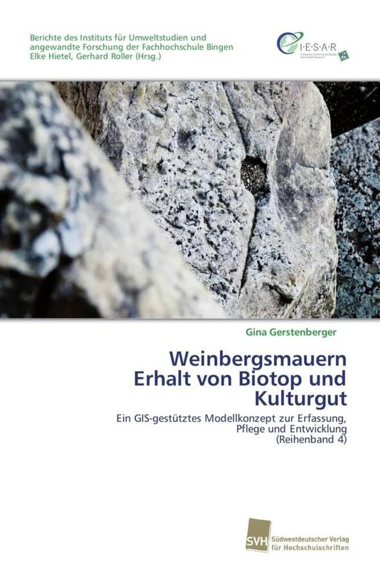 Weinbergsmauern Erhalt von Biotop und Kulturgut: Ein GIS-gestütztes Modellkonzept zur Erfassung, Pflege und Entwicklung (Reihenband 4) - Image 1