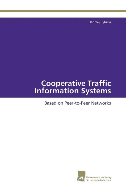 Cooperative Traffic Information Systems: Based on Peer-to-Peer Networks