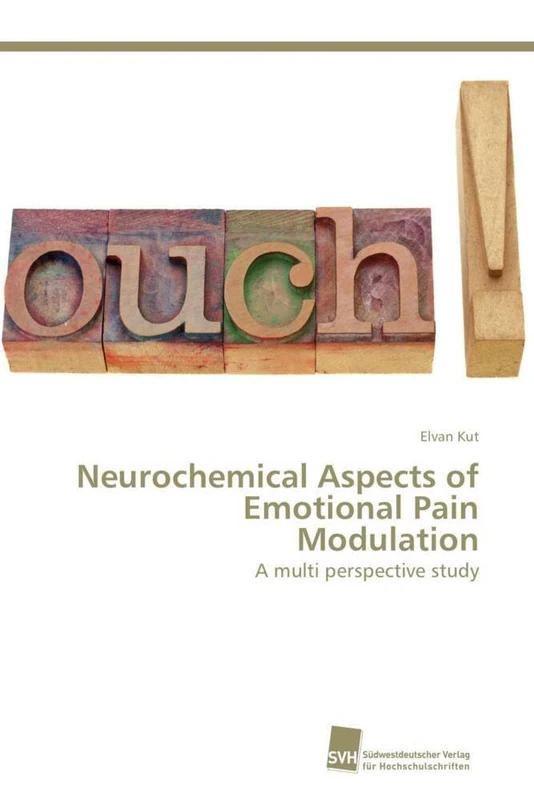 Neurochemical Aspects of Emotional Pain Modulation: A multi perspective study