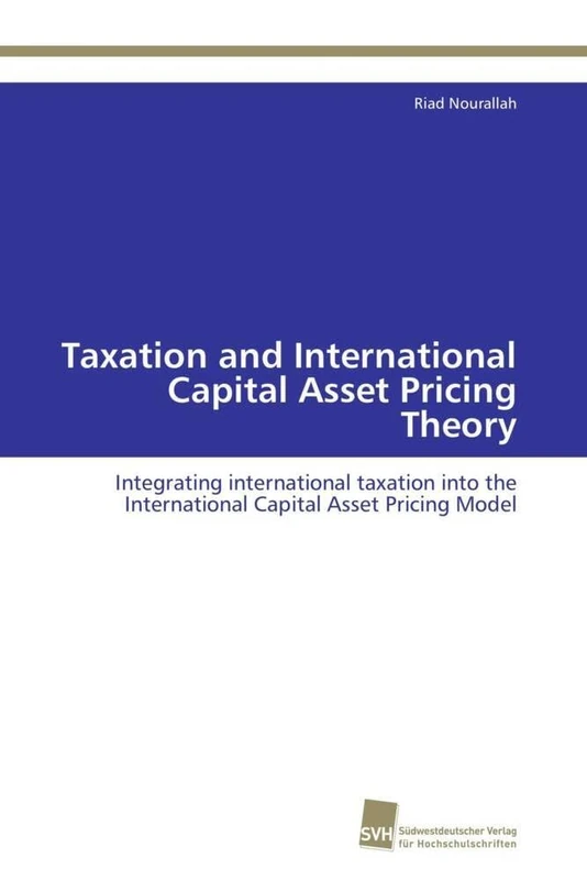 Taxation and International Capital Asset Pricing Theory: Integrating international taxation into the International Capital Asset Pricing Model - Image 1