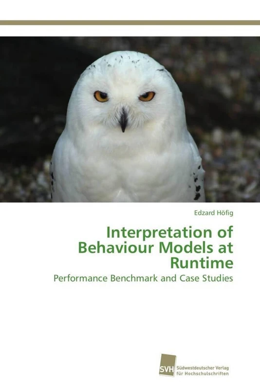 Interpretation of Behaviour Models at Runtime: Performance Benchmark and Case Studies