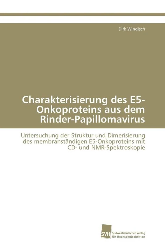 Charakterisierung des E5-Onkoproteins aus dem Rinder-Papillomavirus: Untersuchung der Struktur und Dimerisierung des membranständigen E5-Onkoproteins mit CD- und NMR-Spektroskopie - Image 1