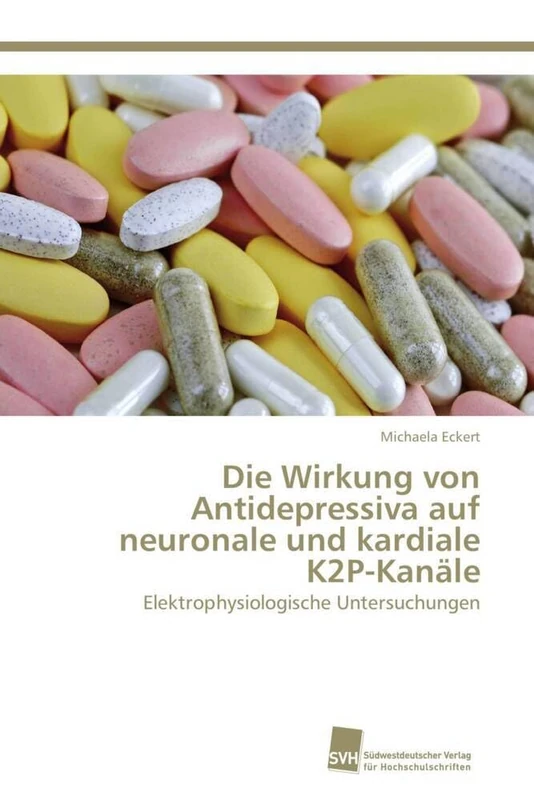Die Wirkung von Antidepressiva auf neuronale und kardiale K2P-Kanäle: Elektrophysiologische Untersuchungen