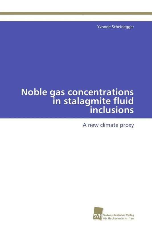Noble gas concentrations in stalagmite fluid inclusions: A new climate proxy