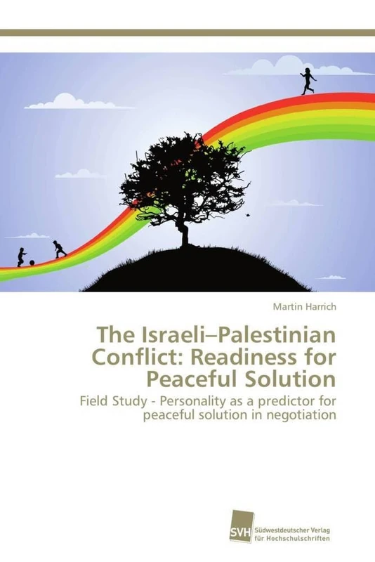 The Israeli–Palestinian Conflict: Readiness for Peaceful Solution: Field Study - Personality as a predictor for peaceful solution in negotiation - Image 1
