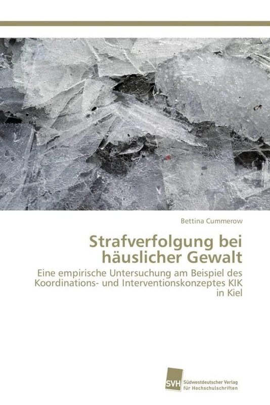 Strafverfolgung bei häuslicher Gewalt: Eine empirische Untersuchung am Beispiel des Koordinations- und Interventionskonzeptes KIK in Kiel - Image 1