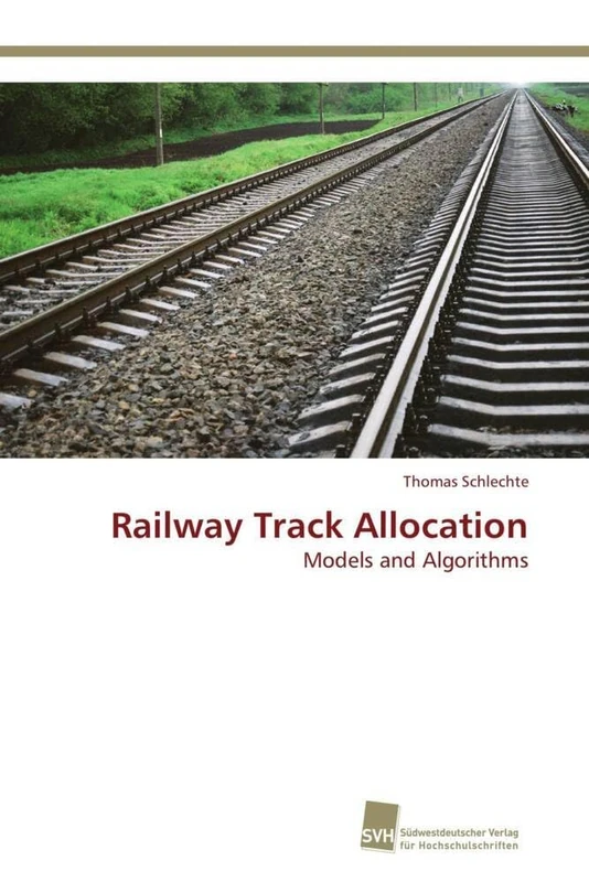 Railway Track Allocation: Models and Algorithms
