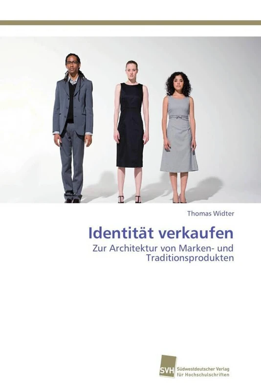Identität verkaufen: Zur Architektur von Marken- und Traditionsprodukten