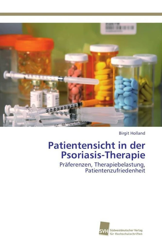Patientensicht in der Psoriasis-Therapie: Präferenzen, Therapiebelastung, Patientenzufriedenheit