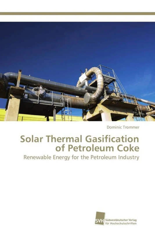 Solar Thermal Gasification of Petroleum Coke: Renewable Energy for the Petroleum Industry - Image 1