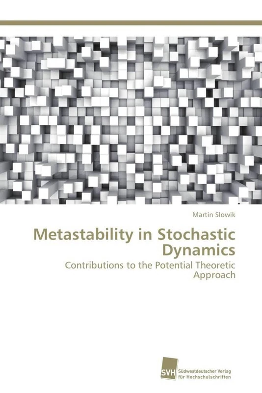 Metastability in Stochastic Dynamics: Contributions to the Potential Theoretic Approach