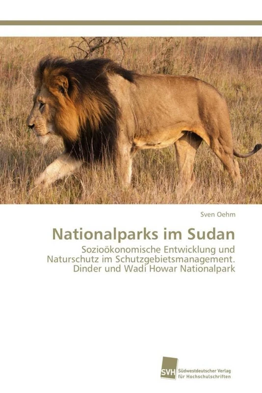 Nationalparks im Sudan: Sozioökonomische Entwicklung und Naturschutz im Schutzgebietsmanagement. Dinder und Wadi Howar Nationalpark - Image 1