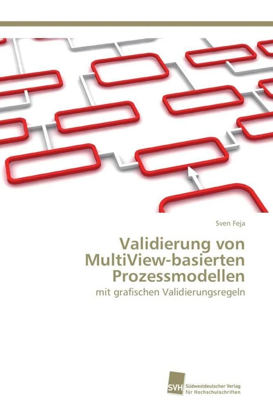 Validierung von MultiView-basierten Prozessmodellen: mit grafischen Validierungsregeln - Image 1