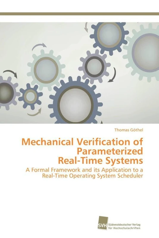 Mechanical Verification of Parameterized Real-Time Systems: A Formal Framework and its Application to a Real-Time Operating System Scheduler
