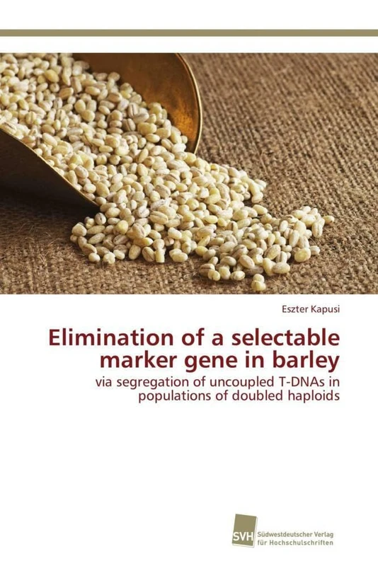 Elimination of a selectable marker gene in barley: via segregation of uncoupled T-DNAs in populations of doubled haploids