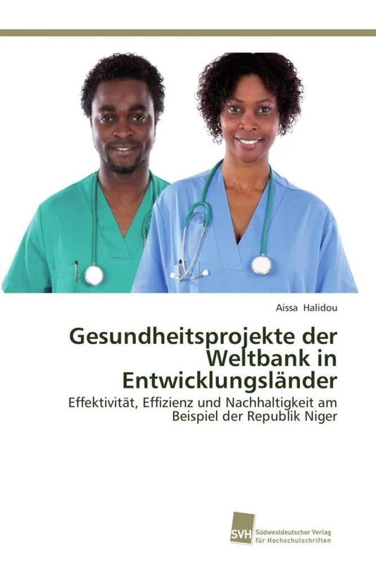 Gesundheitsprojekte der Weltbank in Entwicklungsländer: Effektivität, Effizienz und Nachhaltigkeit am Beispiel der Republik Niger - Image 1