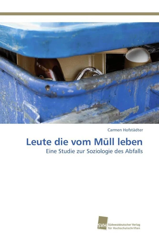 Leute die vom Müll leben: Eine Studie zur Soziologie des Abfalls - Image 1