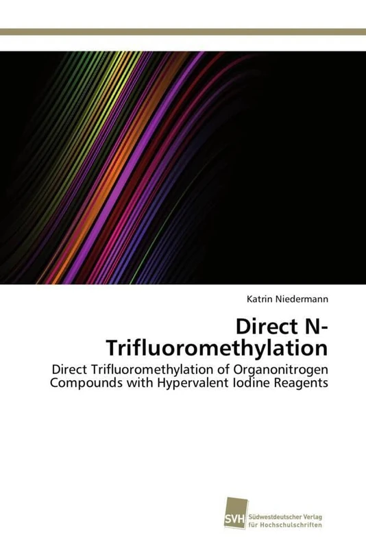 Direct N-Trifluoromethylation: Direct Trifluoromethylation of Organonitrogen Compounds with Hypervalent Iodine Reagents