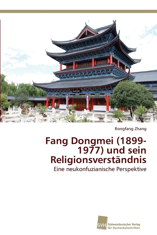 Fang Dongmei (1899-1977) und sein Religionsverständnis: Eine neukonfuzianische Perspektive - Image 1