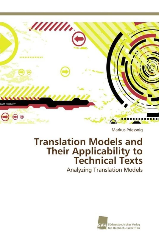Translation Models and Their Applicability to Technical Texts: Analyzing Translation Models