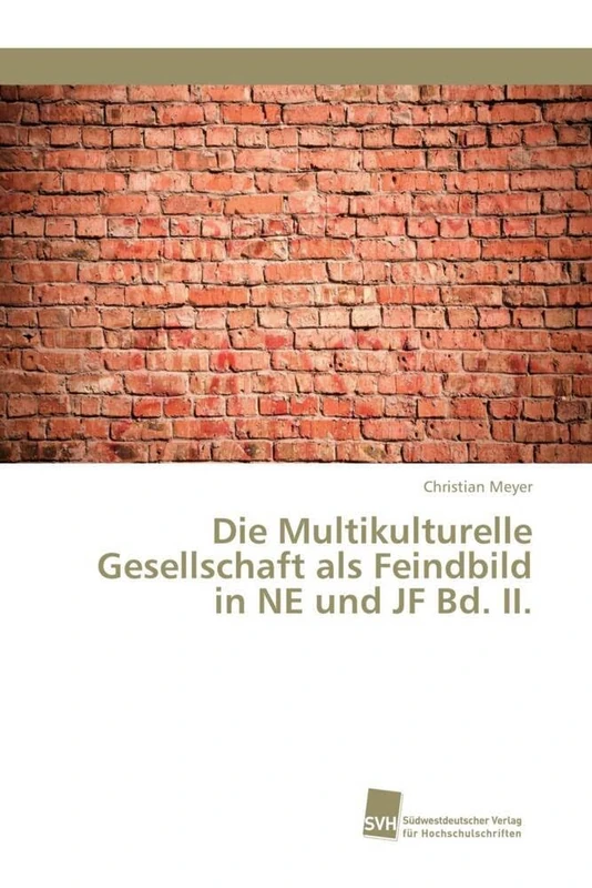Die Multikulturelle Gesellschaft als Feindbild in NE und JF Bd. II. - Image 1