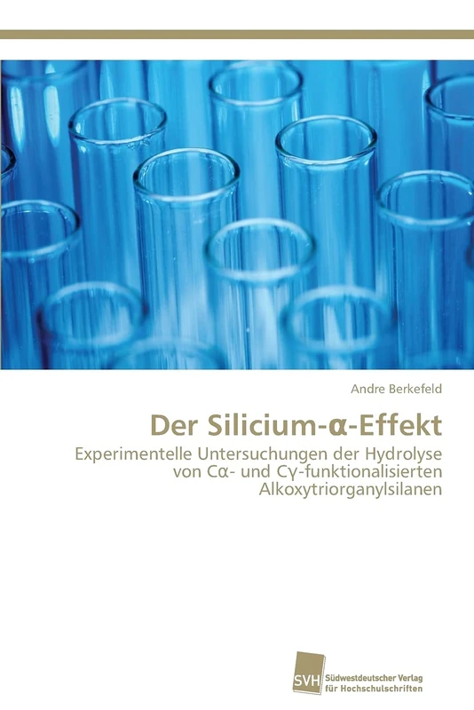 Der Silicium-α-Effekt: Experimentelle Untersuchungen der Hydrolyse von Cα- und Cγ-funktionalisierten Alkoxytriorganylsilanen