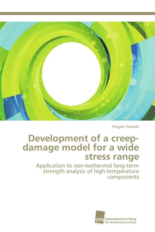 Development of a creep-damage model for a wide stress range: Application to non-isothermal long-term strength analysis of high-temperature components - Image 1