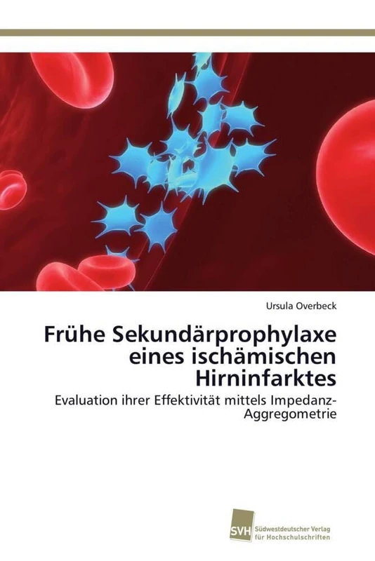 Frühe Sekundärprophylaxe eines ischämischen Hirninfarktes: Evaluation ihrer Effektivität mittels Impedanz-Aggregometrie - Image 1