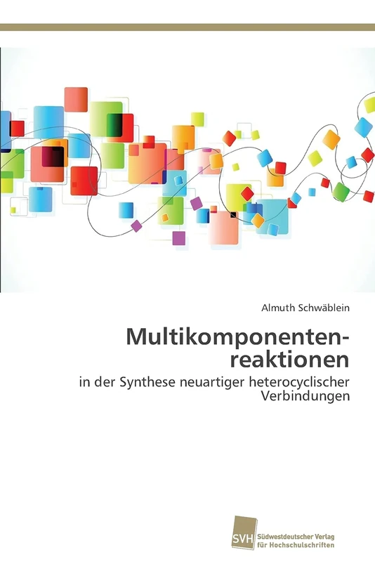 Multikomponentenreaktionen: in der Synthese neuartiger heterocyclischer Verbindungen - Image 1