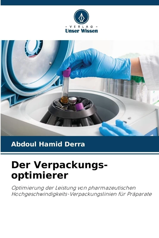 Der Verpackungs-optimierer: Optimierung der Leistung von pharmazeutischen Hochgeschwindigkeits-Verpackungslinien für Präparate - Image 1