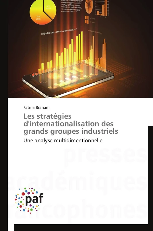 Les stratégies d'internationalisation des grands groupes industriels: Une analyse multidimentionnelle (Omn.Pres.Franc.)