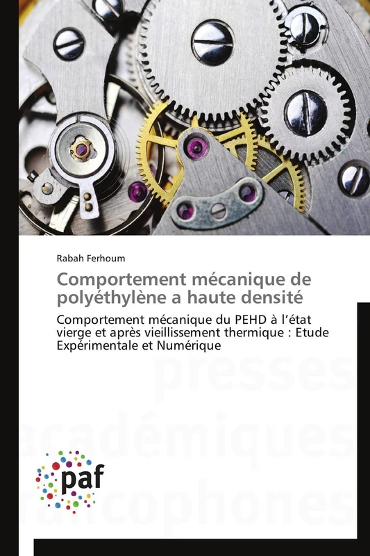 Comportement mécanique de polyéthylène a haute densité: Comportement mécanique du PEHD à l’état vierge et après vieillissement thermique : Etude Expérimentale et Numérique (Omn.Pres.Franc.)